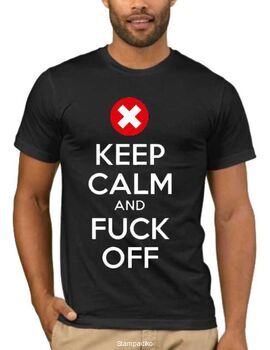 Αστεία T-shirts Keep Calm And F@ck Off