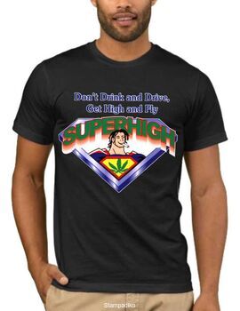 Αστεία T-shirts Don't Drink And Drive, Get High And Fly Superhigh