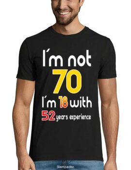 Mπλούζα με στάμπα Γενεθλίων I'm not 70 I'm 18 with 52 Years Experience - Birthday Funny Mens T-shirt