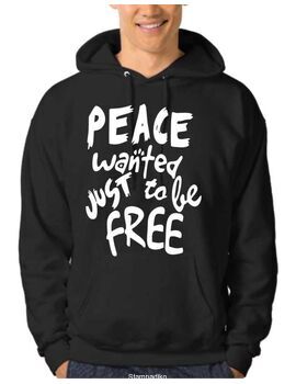 Μπλούζα Φούτερ Hip Hop Peace Wanted Just To Be Free
