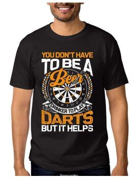 Μπλούζα t-shirt με στάμπα You Don't Have To Be A Beer Drinker To Play Darts But It Helps t-shirts For Darts Player