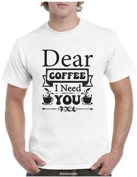 Mπλούζα με στάμπα Dear Coffee I need You T-shirt