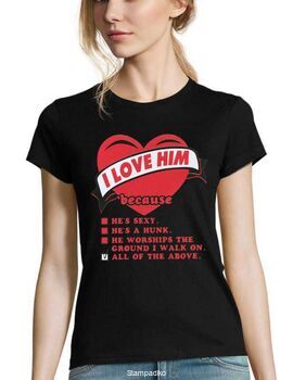 Γυναικείο μπλουζάκι με στάμπα I Love Him Because he's sexy T-shirt