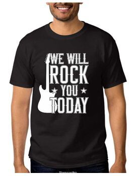 Μπλούζα t-shirt με στάμπα We will rock you today music tshirt