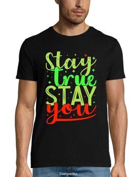 Ανδρική Μπλούζα "Stay true STAY you"