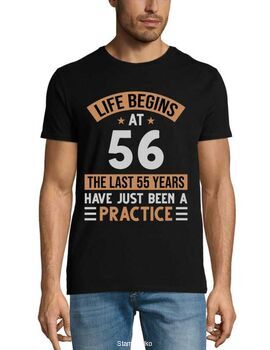 Mπλούζα με στάμπα γενεθλίων Life begins at 56 The last 55 years have just been a practice
