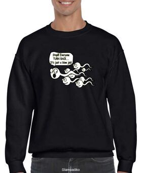 Μπλούζα Φούτερ με χιουμοριστική στάμπα Stop Everyone Turn Back