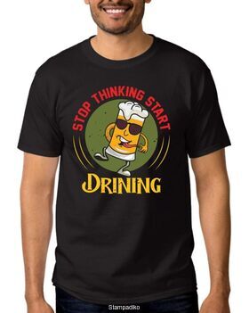 Aστείο μπλουζάκι με στάμπα Stop Thinking Start Drinking T-Shirt