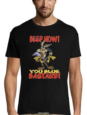 Mπλούζα με στάμπα Beep Now, You Blue Bastard! T-shirt Funny