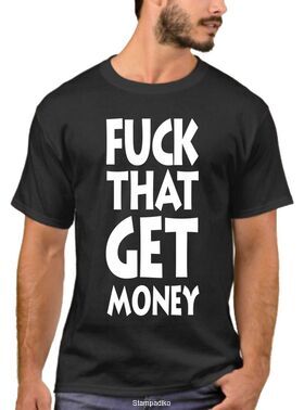 Rock t-shirt The 1975 Fuck That Get Money