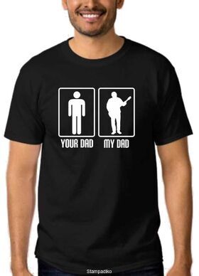 Μπλούζα t-shirt Your Dad My Dad