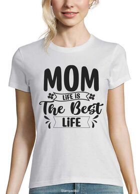 Mπλούζα με στάμπα για τη μαμά Mom Life is the Best Life