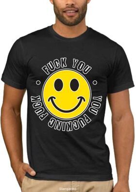 Αστεία T-shirts με στάμπα Fuck You Smile You fucking Fuck