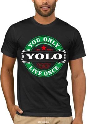 Αστεία T-shirts You Only Live Once YOLO