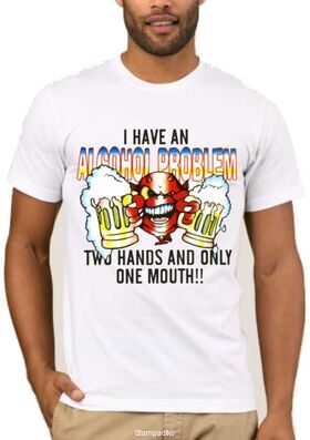 Αστεία T-shirts I Have an Alcohol problem Two Hands and Only One Mouth