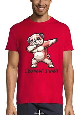 Mπλούζα με στάμπα  I do What i Want Bulldog Dog T-shirt