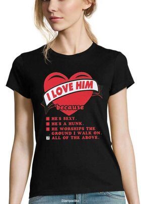 Γυναικείο μπλουζάκι με στάμπα I Love Him Because he's sexy T-shirt