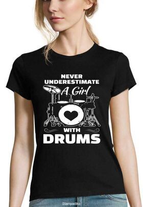 Μπλούζα t-shirt με στάμπα Never Underestimate A Girl With Drums