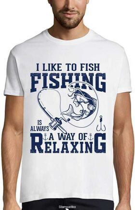 Μπλούζα με στάμπα ψαρέματος I like to fish fishing is always a way of relaxing